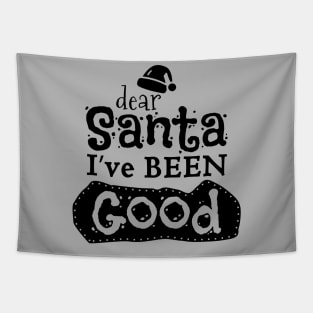 Dear santa i've been good Tapestry