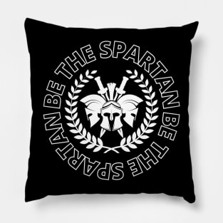 Be the Spartan Pillow