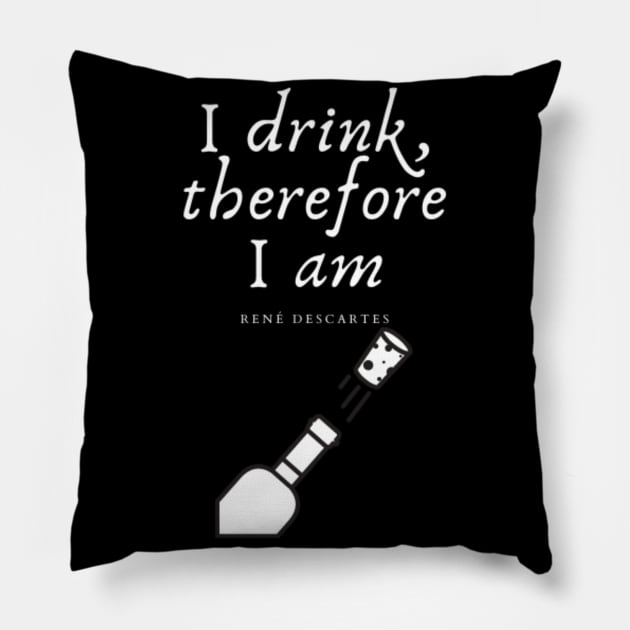 I drink, therefore I am Pillow by (Eu)Daimonia