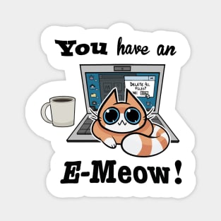 Cat T-Shirt - You have an E-Meow! - Orange Cat Magnet