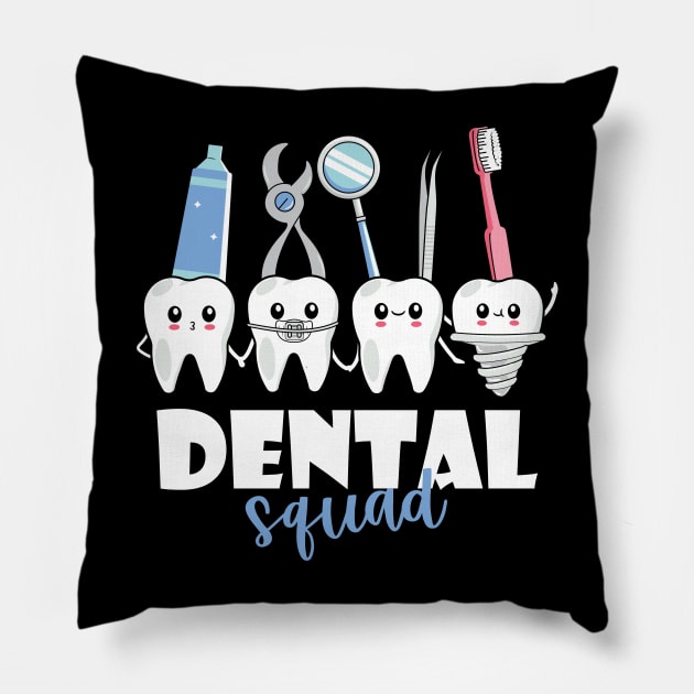 Funny Dental Squad Team Teeth Dentist Dental Hygienist Pillow by JustCreativity