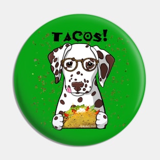 Dalmatian Tacos Pin