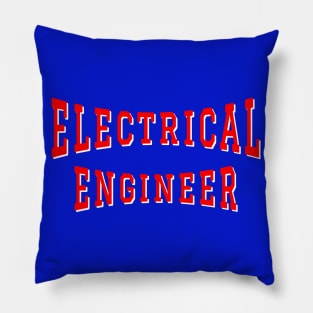 Electrical Engineer in Red Color Text Pillow