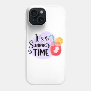 It's Summer Time Phone Case