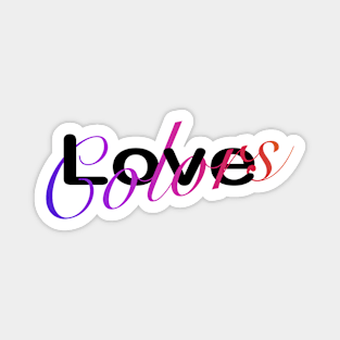 Love Colors Magnet