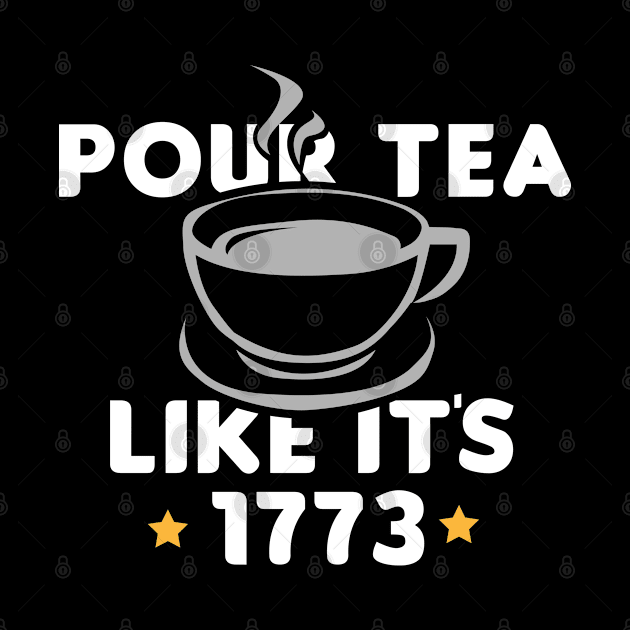 Pour Tea Like Its 1773 by Fresan