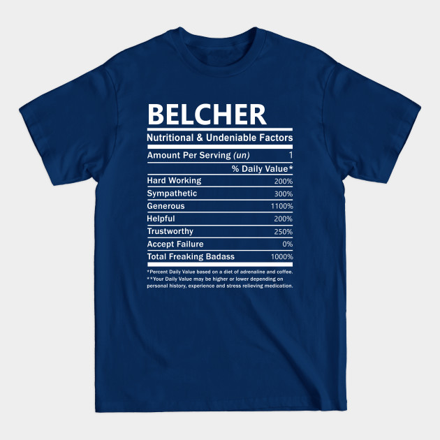 Discover Belcher Name T Shirt - Belcher Nutritional and Undeniable Name Factors Gift Item Tee - Belcher - T-Shirt