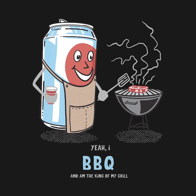 Yeah,  BBQ And Am The King of my Grill Cute Novelty Fun by The Dirty Gringo