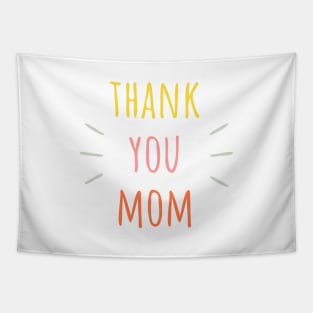 Thank you mom Tapestry