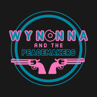 Wynonna and the Peacemakers T-Shirt