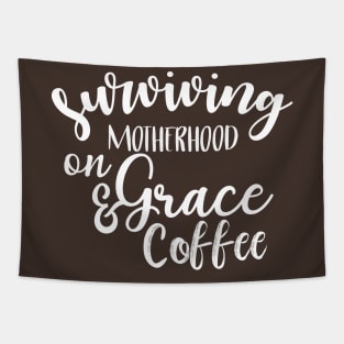 Surviving Motherhood on Grace and Coffee Tapestry