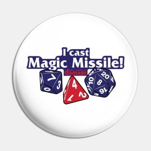 I Cast Magic Missile Pin