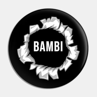 Funny Nickname  Bambi Present Pin