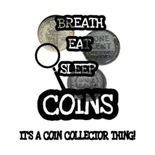 Breath Eat Sleep Coins T-Shirt