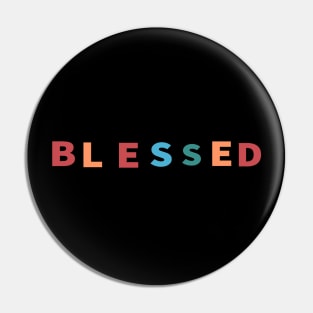 Blessed Cool Inspirational Christian Pin