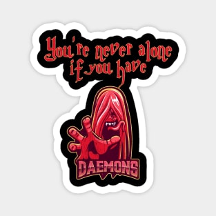 You're never alone if you have daemons Magnet