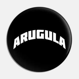 ARUGULA - white text Pin