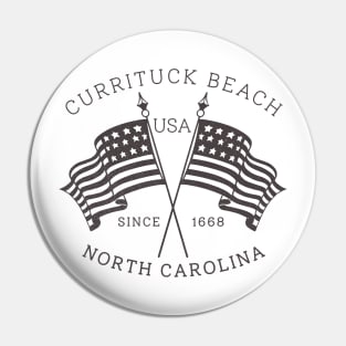 Currituck Beach, NC Summertime Vacationing Patriotic Flags Pin