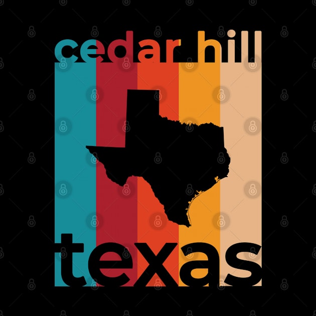 Cedar Hill Texas Retro by easytees