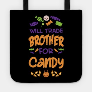 Halloween -- Will Trade Brother For Candy Tote