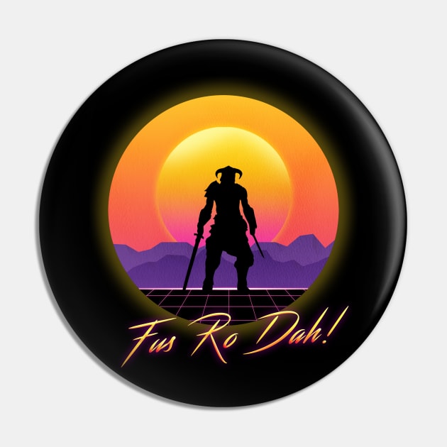 Fus Ro Dah Retro Wave Pin by wookiemike