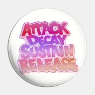 ADSR - ATTACK DECAY SUSTAIN RELEASE Pin