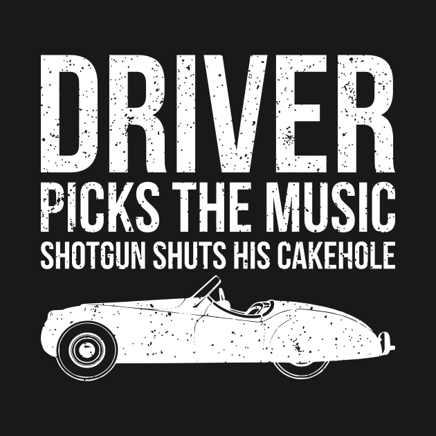 Driver Picks The Music Funny Quote by RedYolk