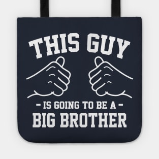 This guy is going to be a big brother Tote