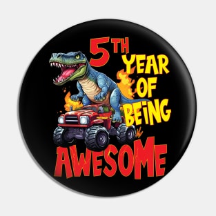 5th Year of Being Awesome 5yr Birthday Truck Dinosaur Boy Girl 5 Years Old Pin