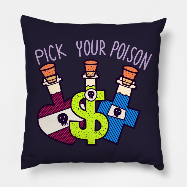 Pick your poison Pillow by GiveMeThatPencil