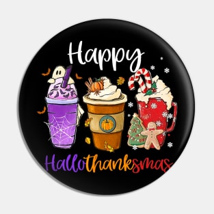 Happy Hallothanksmas Coffee Latte Halloween Thanksgiving Pin