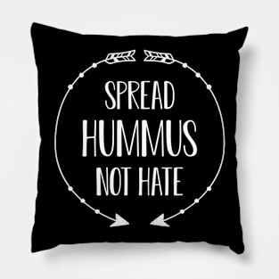 Vegetarian - Spread Humus not hate Pillow