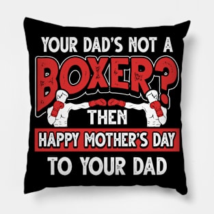 Funny Saying Boxer Dad Father's Day Gift Pillow