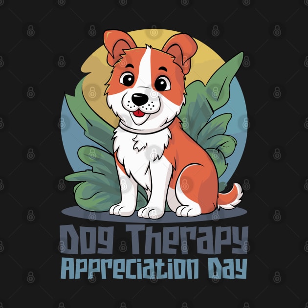 Dog Therapy Appreciation Day – April by irfankokabi