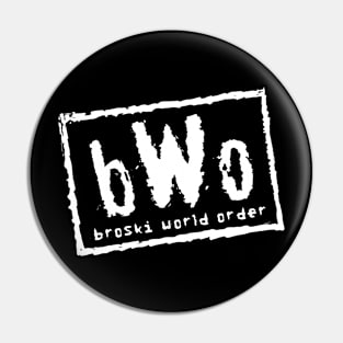 Broski World Order(White logo) Pin