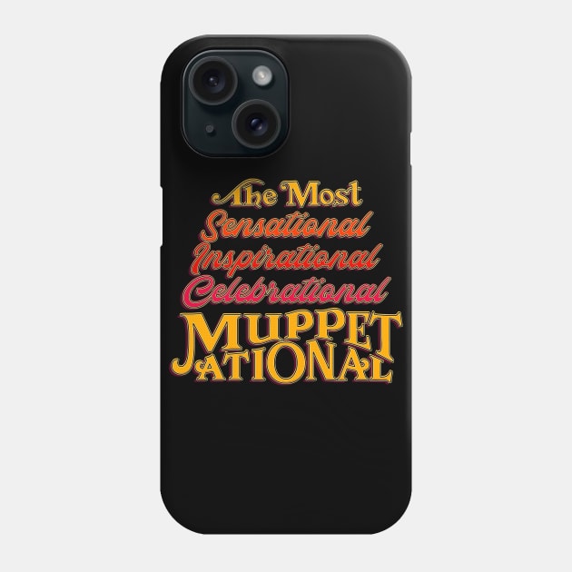 Muppetational Phone Case by onarolltees