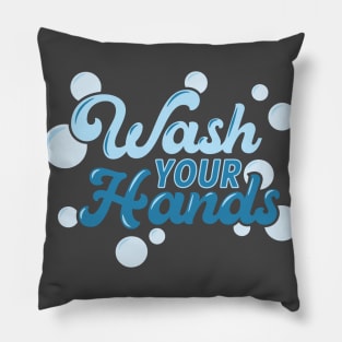 Wash Your Hands Coronavirus COVID 19 Personal Hygiene Pillow