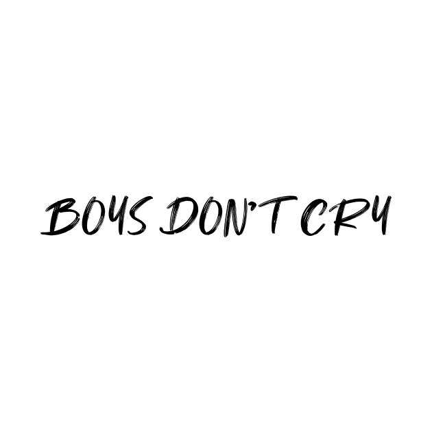 boys don't cry by 101univer.s