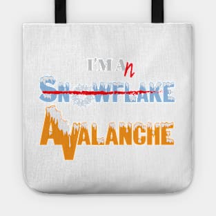I'm an Avalanche (Orange with snow) Tote