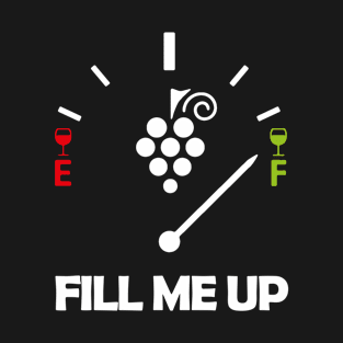 Full Tank Of Wine T-Shirt