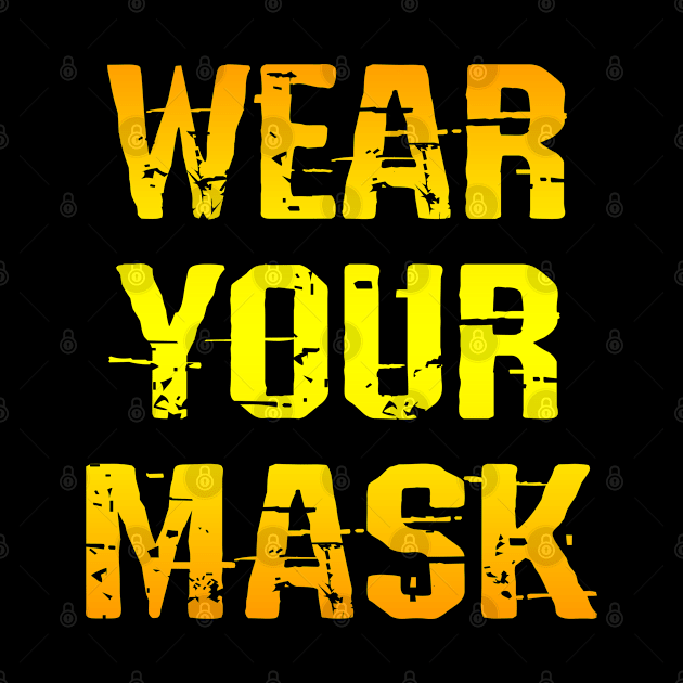 Wear a face mask. Masks save lives. Heroes wear face masks. Masks are the new normal. Keep your mask on. Stop the virus spread. Distressed vintage design. Cover your cough by IvyArtistic