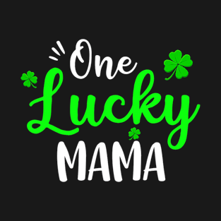 One Lucky Mama Irish Shamrock T-Shirt