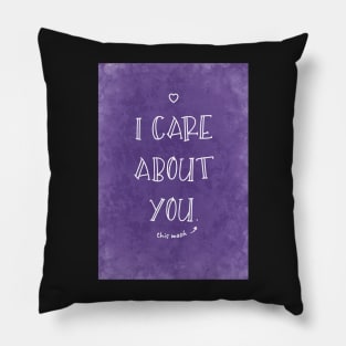 I Care About You (only a tiny bit) Pillow