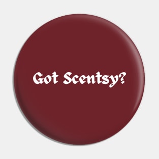 Got Scentsy? Pin