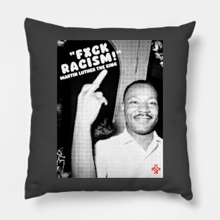 Fxck Racism… Equality is key. Pillow