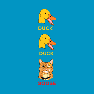 Duck Duck Goose! T-Shirt