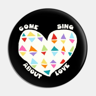 Come Sing About Love Godspell Inspired Pin