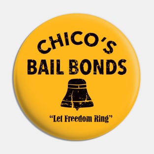 CHICO'S BAIL BONDS Pin