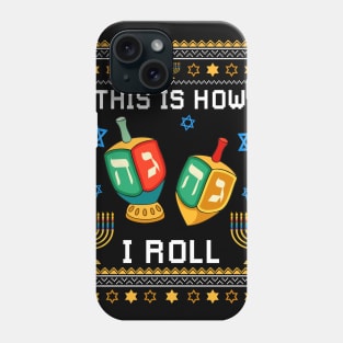 This Is How I Roll Hanukkah Phone Case