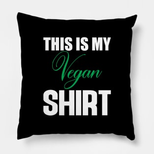 this is my vegan shirt Pillow